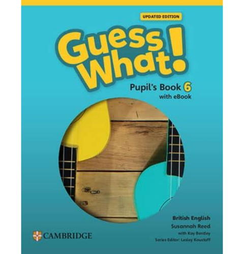 GUESS WHAT! Pupils Book 6